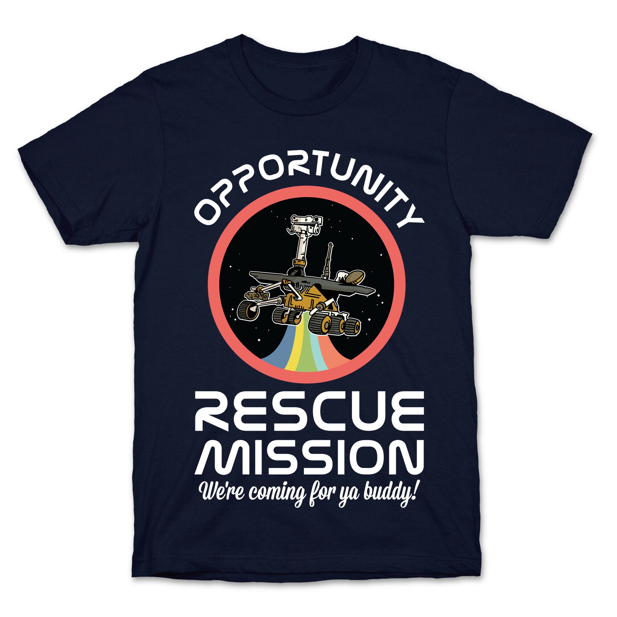 Opportunity Rescue Mission (Mars Rover) T-Shirt
